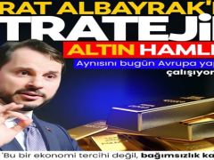 Berat Albayrak’ın stratejik ‘altın’ hamlesi!
