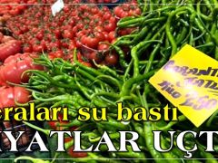 Seraları su bastı, tezgâhlarda fiyatlar katlandı!