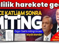 CHP’den önce katliam sonra miting! 100 yıllık zeytin ağaçlarını kestiler