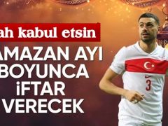 Merih Demiral’dan ramazan boyunca iftar