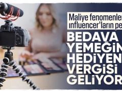 Sosyal medya fenomenlerine ürün tanıtımlarında yüzde 15 vergi