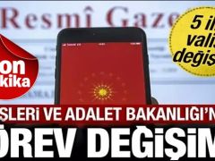 İçişleri ve Adalet Bakanlığı’nda atamalar!