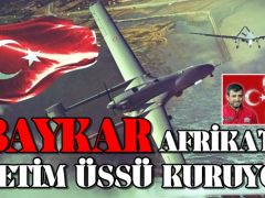 SİHA Üreticisi Baykar Afrika’da Üretim Üssü Kuruyor!