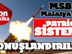 MSB: Malatya’ya Patriot Sistemi konuşlandırıldı