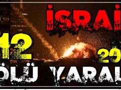 İsrail: İran’ın saldırılarında 12 kişi öldü, 200 kişi yaralandı