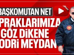 Cumhurbaşkanı Erdoğan: Topraklarımıza göz dikene ‘hodri meydan’ demekten çekinmeyiz