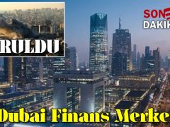 Dubai Finans Merkezi vuruldu