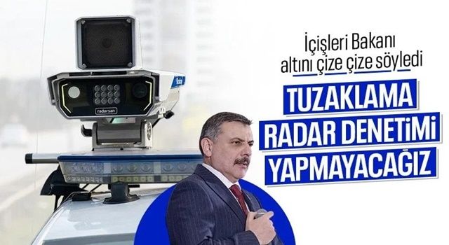 Mustafa Çiftçi: Tuzaklama suretiyle radar denetimi yapmayacağız