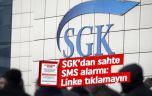 SGK’dan ‘bayram ikramiyesi’ içerikli sahte mesajlar için uyarı!