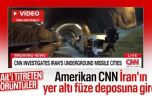 CNN, İran’ın yer altındaki füzelerini gösterdi