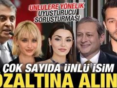 Ünlülere yönelik uyuşturucu soruşturması!