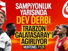 Trabzonspor – Galatasaray: Muhtemel 11’ler