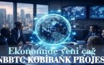 Ekonomide Yeni Çağ…  KOBİBANK ile Türkiye Küresel Ticaretin Merkezi Oluyor