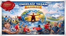 ENGELSİZ YAŞAM PROJESİ HAYATA GEÇİYOR