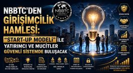 “START-UP MODELİ” İLE YATIRIMCI VE MUCİTLER SİSTEMDE BULUŞACAK