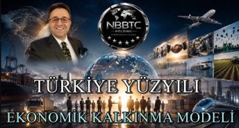 TÜRKİYE YÜZYILI EKONOMİK KALKINMA MODELİ