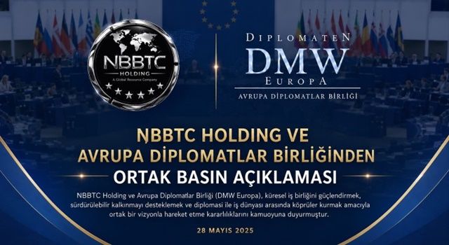 NBBTC Holding ve Avrupa Diplomatlar Birliğinden Ortak Basın açıklaması