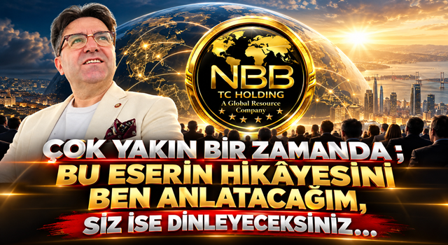 ÇOK YAKIN BİR ZAMANDA ; BU ESERİN HİKÂYESİNİ BEN ANLATACAĞIM, SİZ İSE DİNLEYECEKSİNİZ…