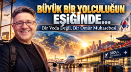 BÜYÜK BİR YOLCULUĞUN EŞİĞİNDE…