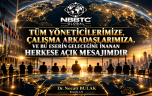 TÜM YÖNETİCİLERİMİZE, ÇALIŞMA ARKADAŞLARIMIZA , VE BU ESERİN GELECEĞİNE İNANAN HERKESE AÇIK MESAJIMDIR